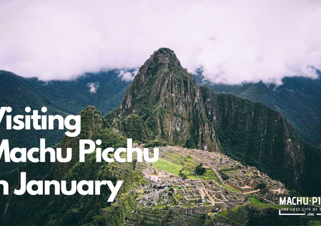 Visiting Machu Picchu in January
